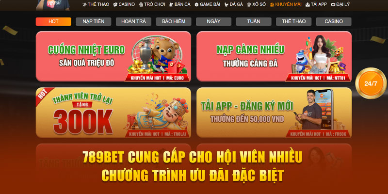 789BET cung cấp cho hội viên nhiều chương trình ưu đãi đặc biệt