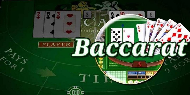 Tìm hiểu về game Baccarat online